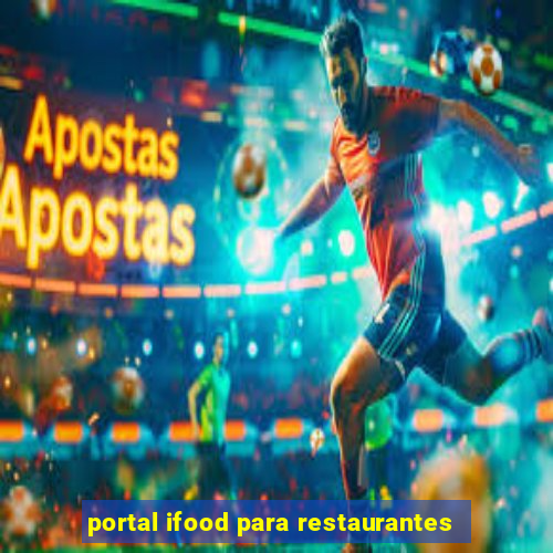 portal ifood para restaurantes